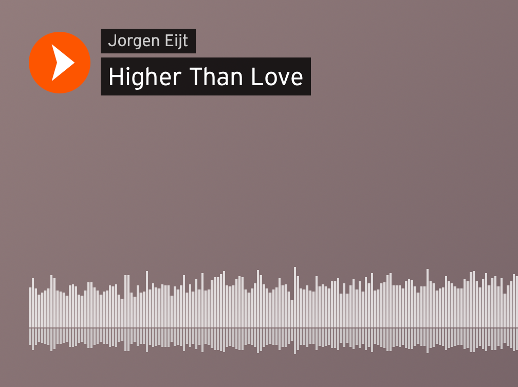 Something higher than love